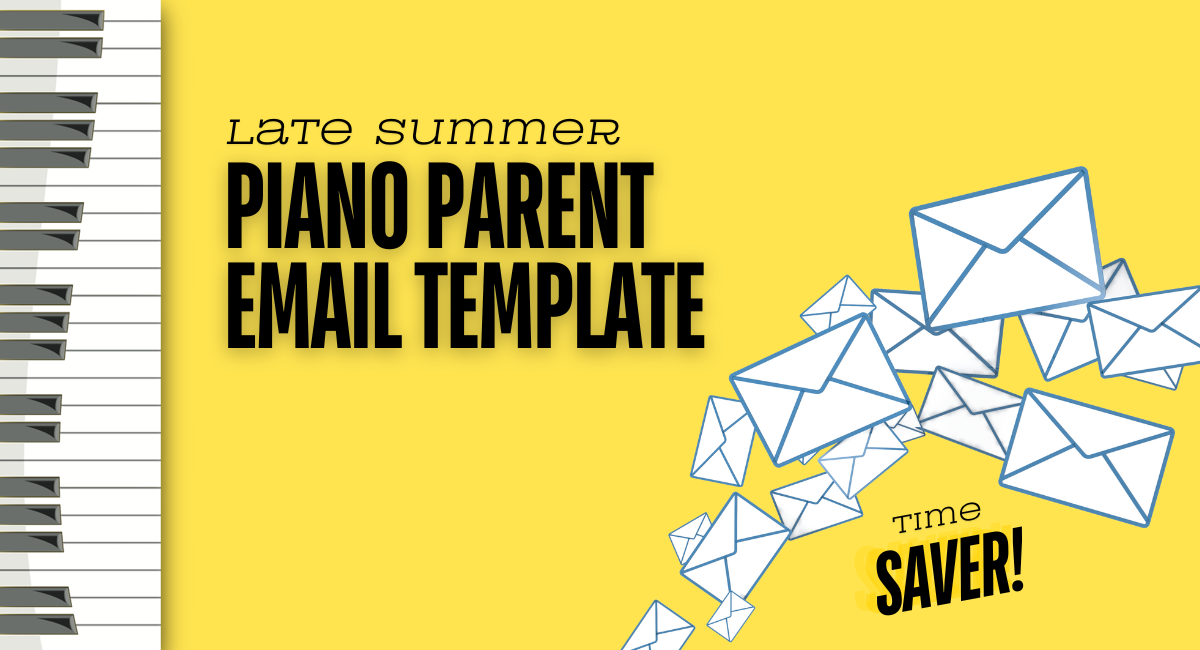 late summer piano parent email